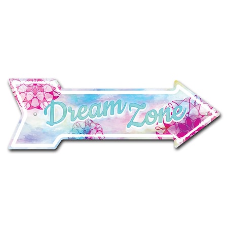 Dream Zone Arrow Sign Funny Home Decor 30in Wide